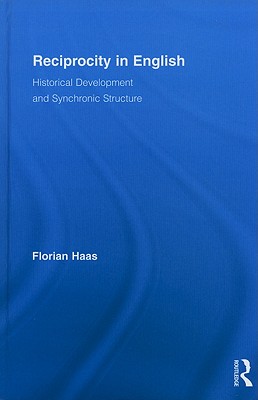 Reciprocity in English (Routledge Studies in Germanic Linguistics)