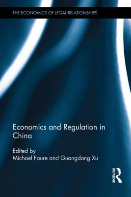 Economics and Regulation in China (The Economics of Legal Relationships)