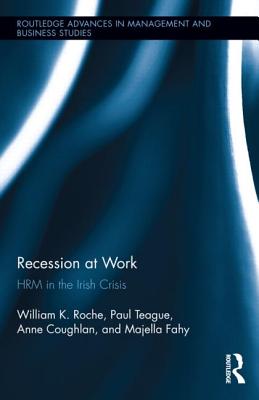Recession at Work (Routledge Advances in Management and Business Studies)