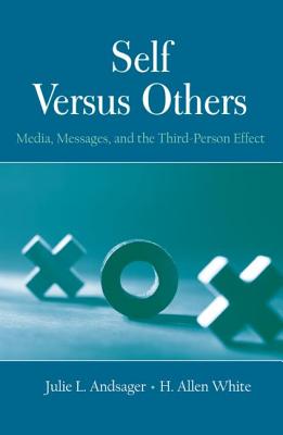 Self Versus Others (Routledge Communication Series)