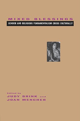 Mixed Blessings: Gender and Religious Fundamentalism Cross Culturally