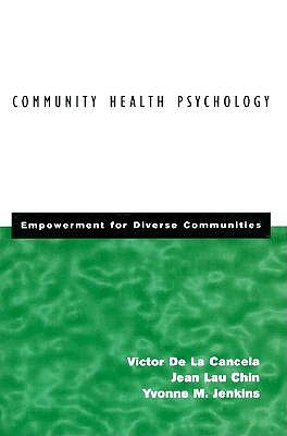 Community Health Psychology: Empowerment for Diverse Communities