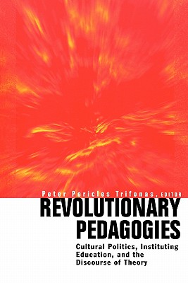 Revolutionary Pedagogies