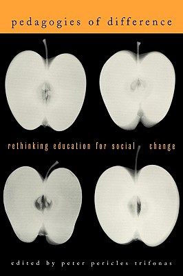 Image for Pedagogies of Difference: Rethinking Education for Social Change