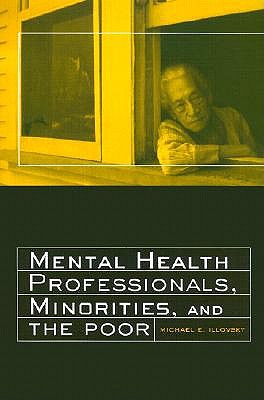 Mental Health Professionals, Minorities and the Poor