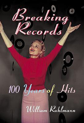 Breaking Records: 100 Years of Hits