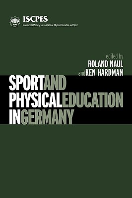 Sport and Physical Education in Germany (Iscpes Book Series.)