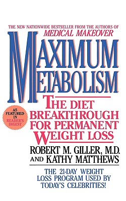 Maximum Metabolism: The Diet Breakthrough for Permanent Weight Loss