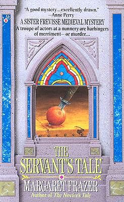 The Servant's Tale (A Dame Frevisse Mystery)