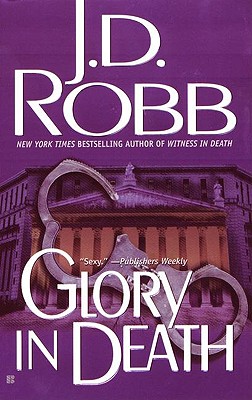 Glory in Death (In Death (Paperback))