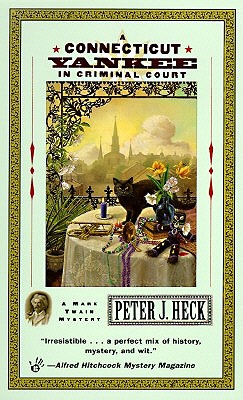 A Connecticut Yankee in Criminal Court: A Mark Twain Mystery (Mark Twain Mystery)