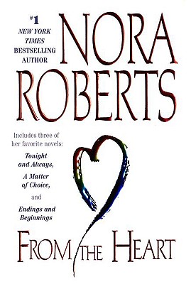 From the Heart: Tonight and Always/A Matter of Choice/Endings and Beginnings