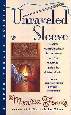Unraveled Sleeve (Needlecraft Mysteries, No. 4)