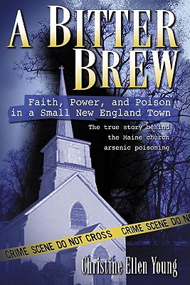 Bitter Brew: Faith, Power, and Poison in a Small New England Town