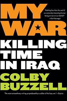 Image for My War: Killing Time in Iraq