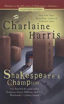 Shakespeare's Champion (Lily Bard Mysteries, Book 2)