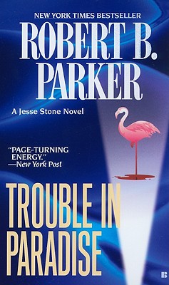 Trouble in Paradise (Jesse Stone Novels)