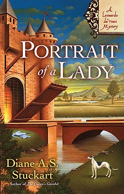 Portrait Of A Lady: A Leonardo Da Vinci Mystery