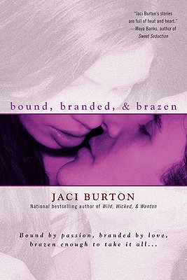 bound, branded and brazen