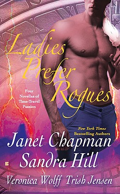 Ladies Prefer Rogues: Four Novellas of Time-Travel Passion (Berkley Sensation)