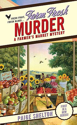 Image for Farm Fresh Murder (A Farmers' Market Mystery) Farm Fresh Murder (A Farmers' Market Mystery)