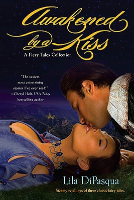 Awakened by a Kiss (Fiery Tales, Book 1)