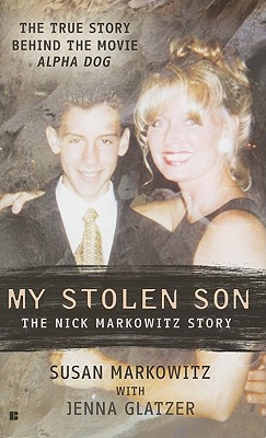 My Stolen Son: The Nick Markowitz Story (Berkley True Crime)