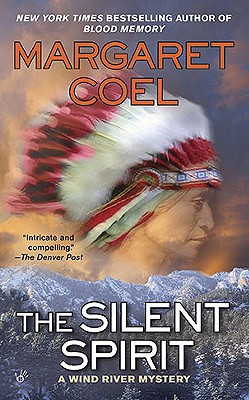 The Silent Spirit (A Wind River Reservation Myste)