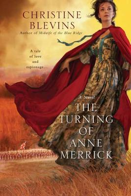 TURNING OF ANNE MERRICK: A NOVEL