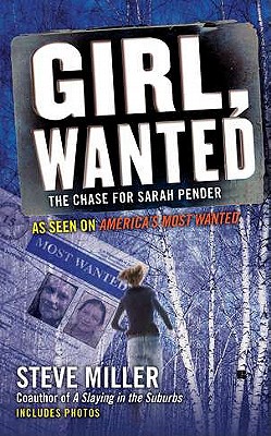 Girl, Wanted: The Chase for Sarah Pender