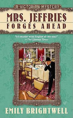 Mrs. Jeffries Forges Ahead (A Victorian Mystery)