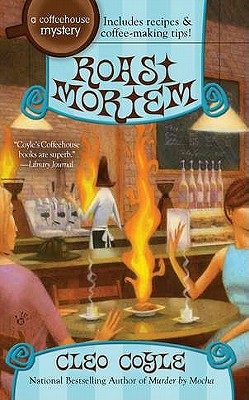 Roast Mortem (A Coffeehouse Mystery)