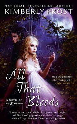 All That Bleeds (A Novel of the Etherlin)