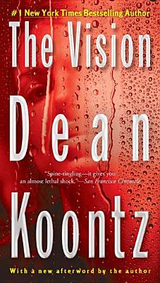 The Vision, Koontz, Dean The Vision, Koontz, Dean