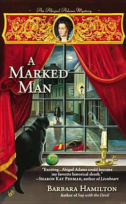 A Marked Man (An Abigail Adams Mystery)