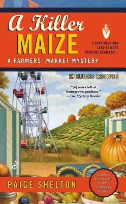 Image for A Killer Maize (A Farmers' Market Mystery)