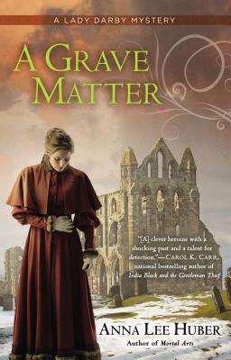 A Grave Matter (A Lady Darby Mystery)