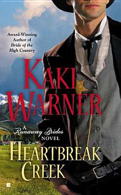 Heartbreak Creek (A Runaway Brides Novel)
