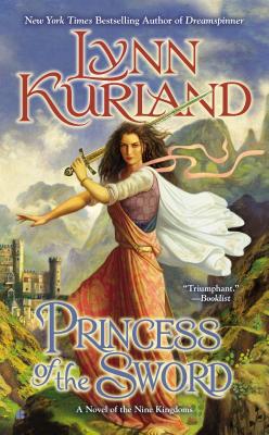 Princess of the Sword (A Novel of the Nine Kingdoms)