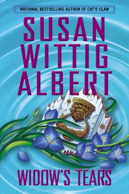 Widow's Tears (China Bayles Mystery)