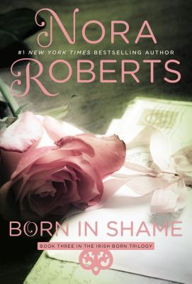 Born In Shame ( Book 3 The Irish Born Trilogy )