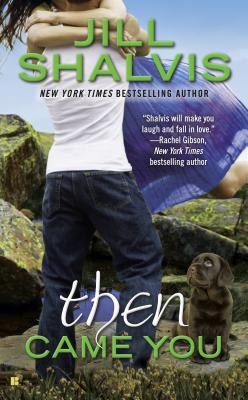 Then Came You (An Animal Magnetism Novel)