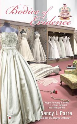 Bodice of Evidence (Perfect Proposals Mystery)