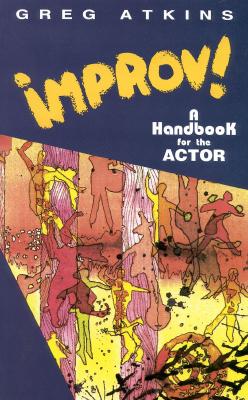 Image for Improv!: A Handbook for the Actor