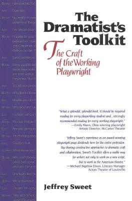 Dramatists Toolkit,The Craft of the Working Playwright