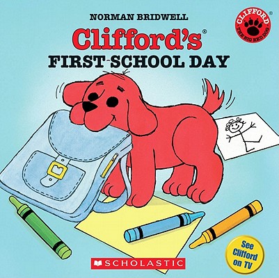 Clifford's First School Day (Classic Storybook)