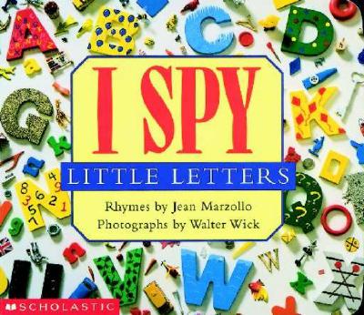 I Spy Little Letters: A Book of Picture Riddles