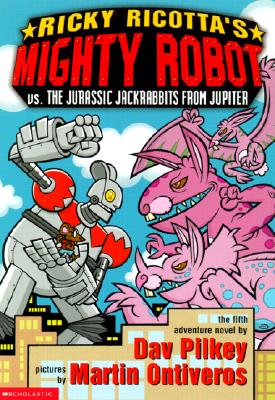 Ricky Ricotta's Mighty Robot vs the Jurassic Jackrabbits from Jupiter