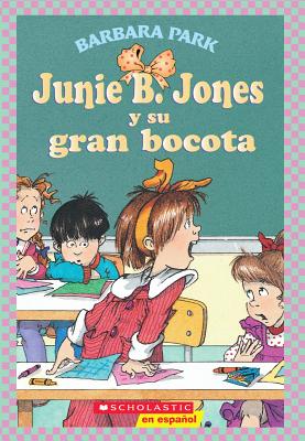 Image for Junie B. Jones y su gran bocota (Spanish Edition)