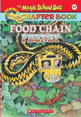 Image for Food Chain Frenzy (Magic School Bus #17)